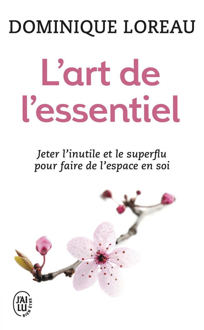 Art de l'essentiel - Dominique Loreau